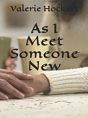 cover image of As I Meet Someone New
